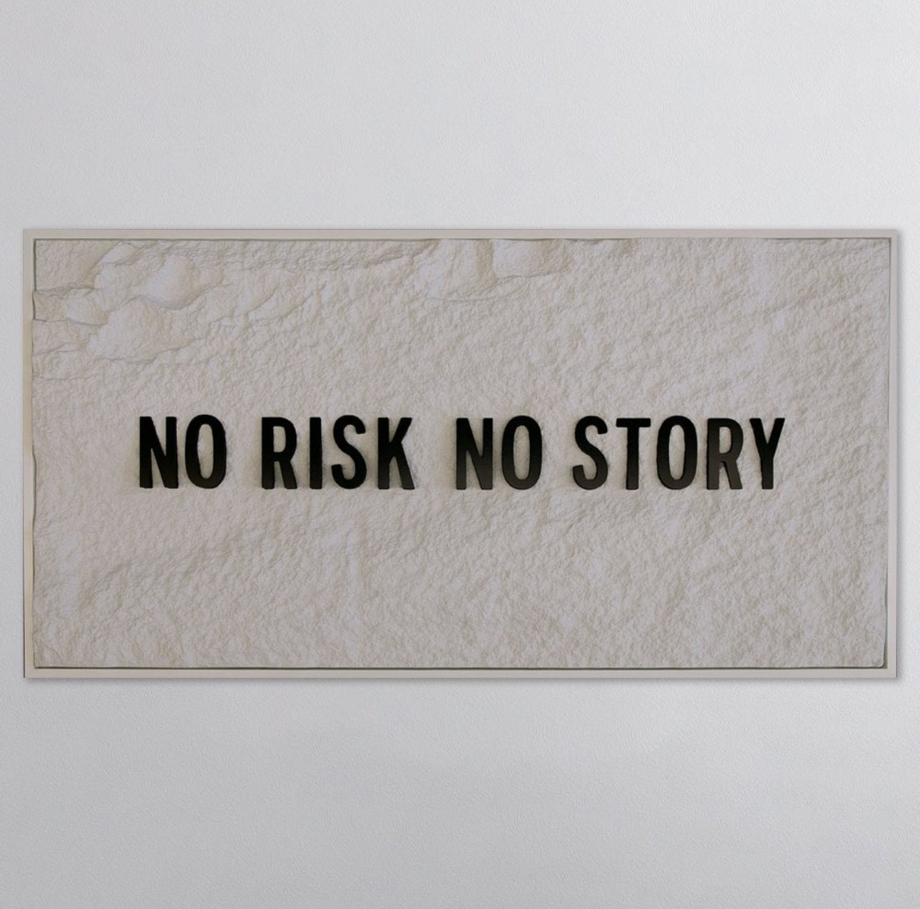 NO RISK NO STORY - BLACK 3D TEXT ON ALABASTER