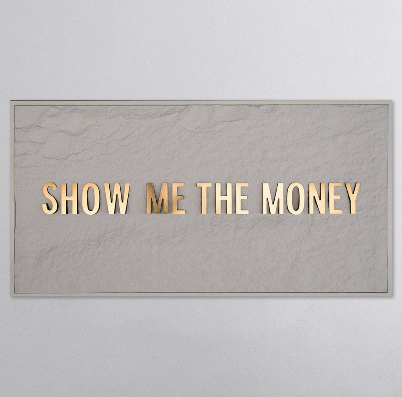 SHOW ME THE MONEY - GOLD 3D TEXT ON ALABASTER