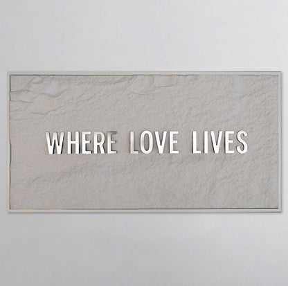 WHERE LOVE LIVES - SILVER 3D TEXT ON ALABASTER