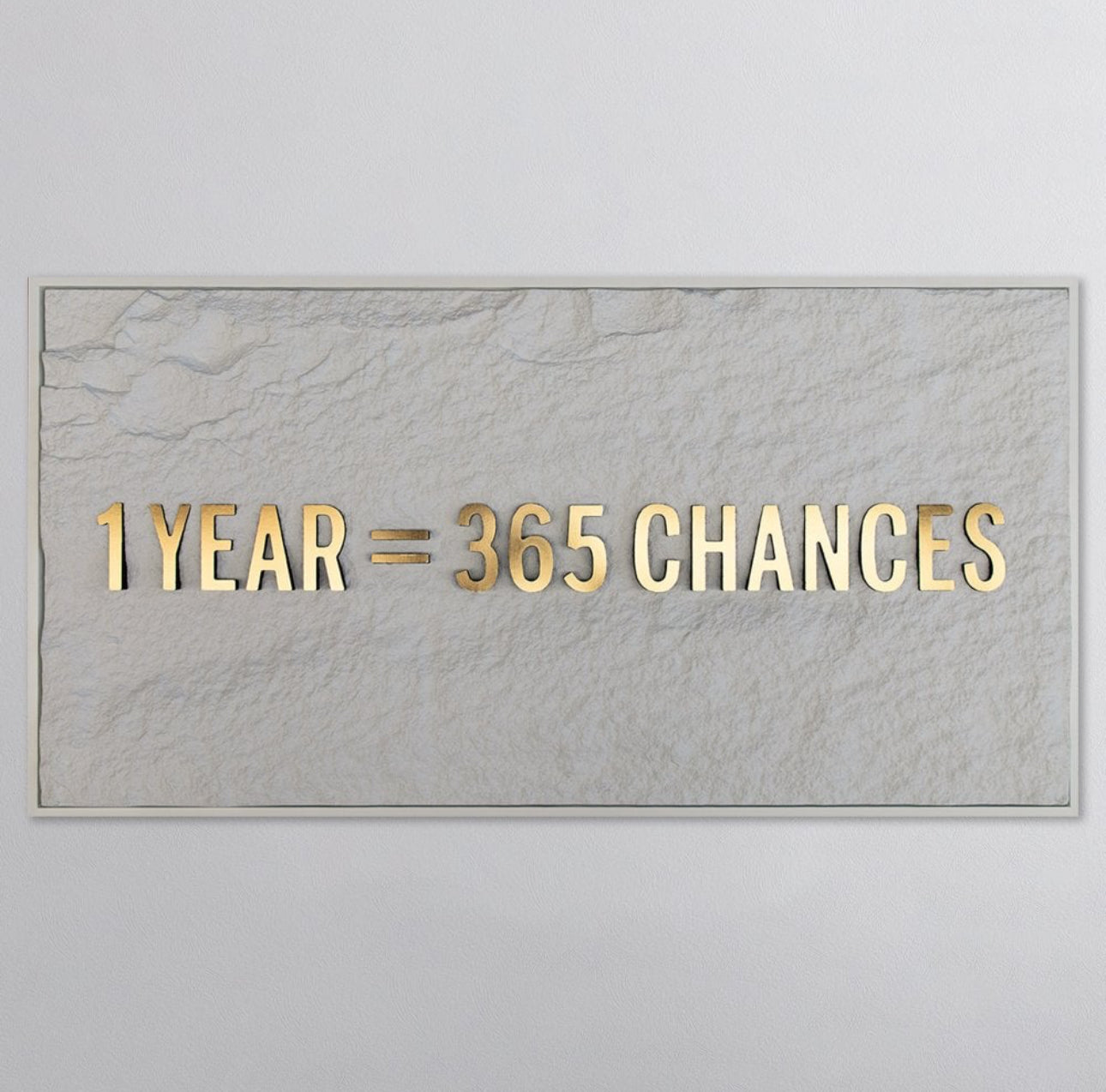 1 YEAR = 365 CHANCES - GOLD 3D TEXT ON ALABASTER