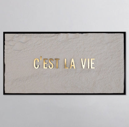 C'EST LA VIE - GOLD 3D TEXT ON ALABASTER