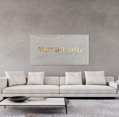 SORRY NOT SORRY - GOLD 3D TEXT ON ALABASTER