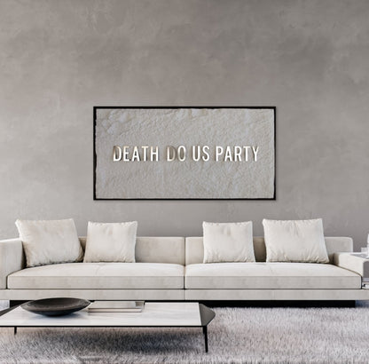 DEATH DO US PARTY - SILVER 3D TEXT ON ALABASTER