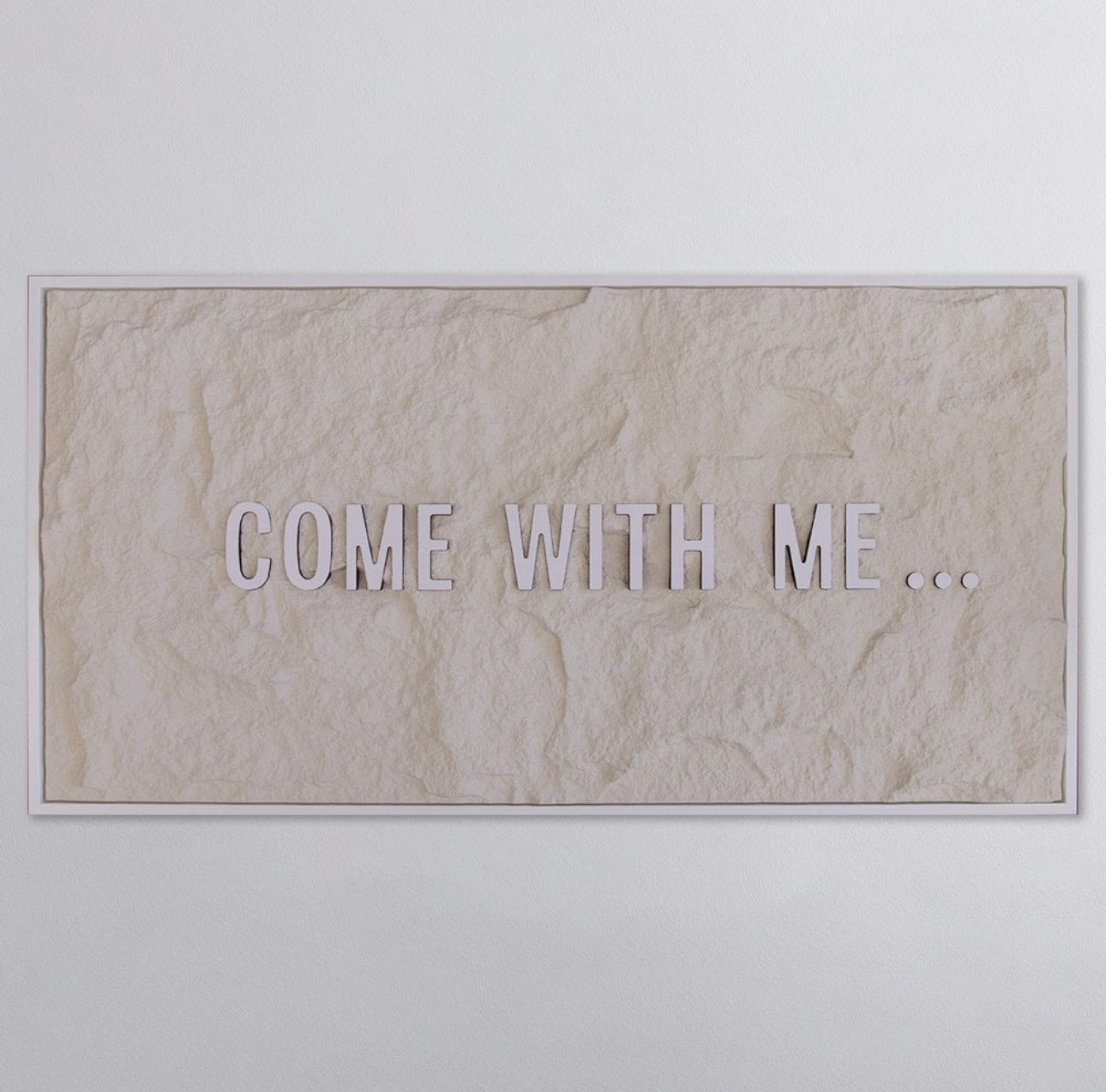 COME WITH ME - WHITE 3D TEXT ON OFF WHITE