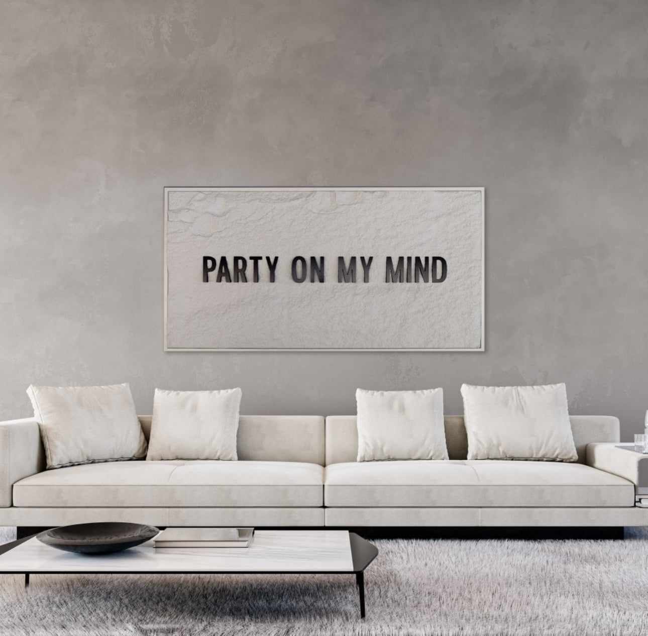 PARTY ON MY MIND - BLACK 3D TEXT ON ALABASTER