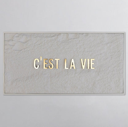 C'EST LA VIE - GOLD 3D TEXT ON ALABASTER